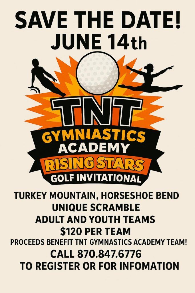 TNT Gymnastics Academy golf invitational, June 14th.